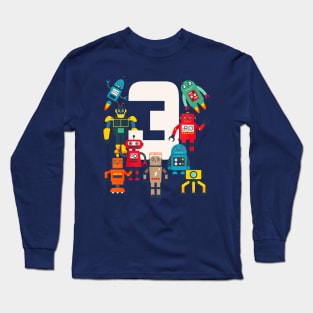 This robot kid is now 3 Long Sleeve T-Shirt
